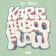 Karrahboo Flow feat Taiojr Single