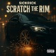 Scratch The Rim Single
