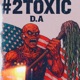 2Toxic