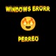WINDOWS ERROR PERREO Single