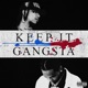 KEEP IT GANGSTA feat PRICETAGG Single