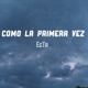 Como La Primera Vez Version Acústica Single