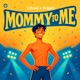 Mommy to Me Single