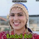 Bandadi Boli Single