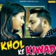 Khol Ke Kiwad Single