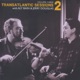 Transatlantic Sessions Series 2 Vol Three