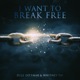 I Want to Break Free Single