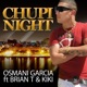 Chupi Night Osmani Garcia a k a La voz Single