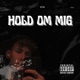 HOLD OM MIG Single