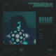 Mosaic Single