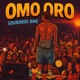 OMO ORO Single