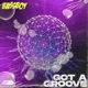 Got a Groove Single