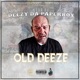 Old Deeze Single