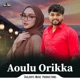 Aoulu Orikka Single