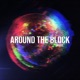 Around The Block Single