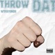 THROW DAT Single