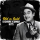 Old Is Gold Kishore Kumar Hits