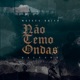 Não Temo Ondas Ao Vivo Single