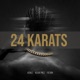 24 Karats Single