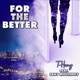 For the Better feat Lady Mouthphy Single