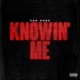 Knowin Me Single