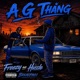 A G Thang feat Hussle Single