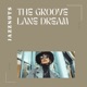 The Groove Lane Dream EP