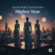 Higher Now Single