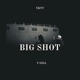 BIG SHOT Single