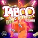Taboo Bad Bitch Single