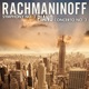 Rachmaninoff Symphony No 2 Piano Concerto No 3