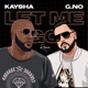Let Me Go Remixes feat Kaysha Single