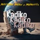 Kadiko Single