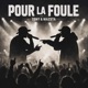 Pour la foule Single