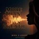 More Than My Own Breath Single
