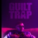 Guilt Trap EP