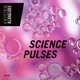 Science Pulses