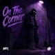 On The Corner Single
