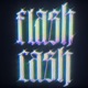 FLASH CASH Single
