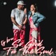 So Good For The Soul Single