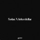 Solas X Interstellar Single