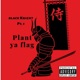Black Knight Pt 1 Plant Ya Flag feat Profit Da Problem Vonchalant Johnny Ciggs Single