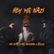 Hey Mr Nazi feat IamYellow Single