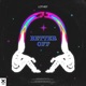 Better Off Single