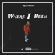 WHERE I BEEN Single