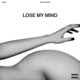 Lose My Mind Single