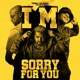 Sorry For You Single