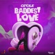 Baddest Love Single