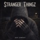 Stranger Thingz Single