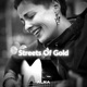 Streets Of Gold Acoustic Versions